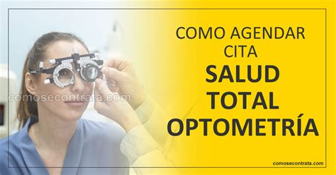 Citas optometría Salud Total: solicitar en línea